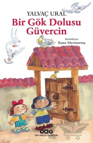 Bir Gök Dolusu Güvercin – Yalvaç Ural – Yapı Kredi Yayınları kitap kapağı