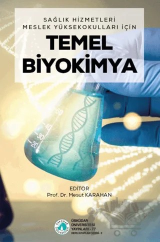 Temel Biyokimya – Mesut Karahan – Üsküdar Üniversitesi Yayınları kitap kapağı