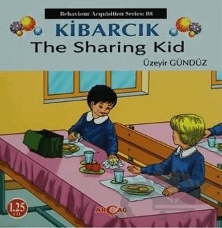Kibarcık The Sharing Kid – Üzeyir Gündüz – Akçağ Yayınları kitap kapağı