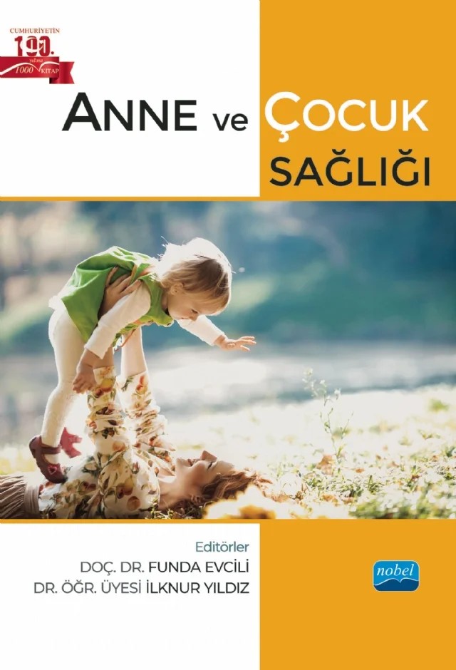 Anne ve Çocuk Sağlığı – Didem Kaya, Fatma Tok Yıldız, Funda Evcili, İlknur Yıldız, Şenay Aras Doğan – Nobel Akademik Yayıncılık kitap kapağı