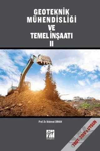 Geoteknik Mühendisliği ve Temel İnşaat 2 – Mehmet Orhan – Gazi Kitabevi kitap kapağı