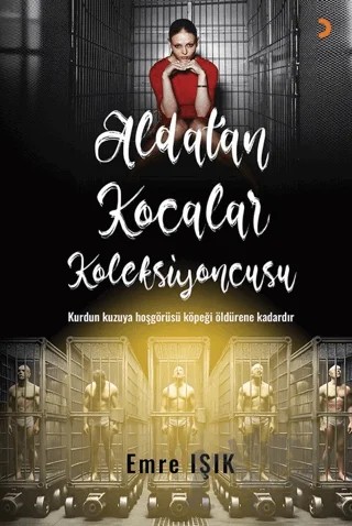 Aldatan Kocalar Koleksiyoncusu – Emre Işık – Cinius Yayınları kitap kapağı