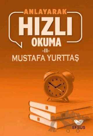 Anlayarak Hızlı Okuma 2 – Mustafa Yurttaş – Efsus Yayınları kitap kapağı