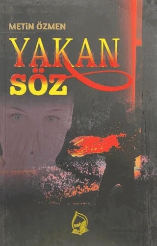 Yakan Söz – Metin Özmen – Sebe Yayınları kitap kapağı
