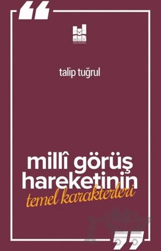 Milli Görüş Hareketi'nin Temel Karakterleri – Talip Tuğrul – Mgv Yayınları kitap kapağı