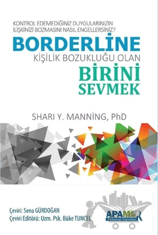 Borderline Kişilik Bozukluğu Olan Birini Sevmek – Shari Y. Manning – APAMER Psikoloji Yayınları kitap kapağı