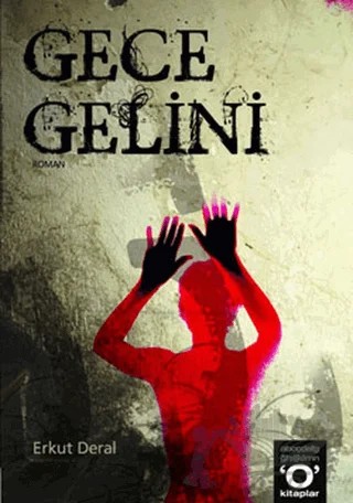 Gece Gelini – Erkut Deral – Okuyan Us Yayınları kitap kapağı