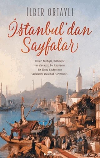 İstanbul'dan Sayfalar – İlber Ortaylı – Kronik Kitap kitap kapağı