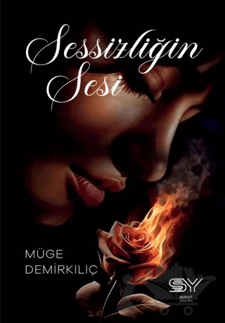 Sessizliğin Sesi – Müge Demirkılıç – Servet Yayınevi kitap kapağı