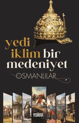 Yedi İklim Bir Medeniyet Osmanlılar – Veysel Sekmen – Yedikıta Kitaplığı kitap kapağı
