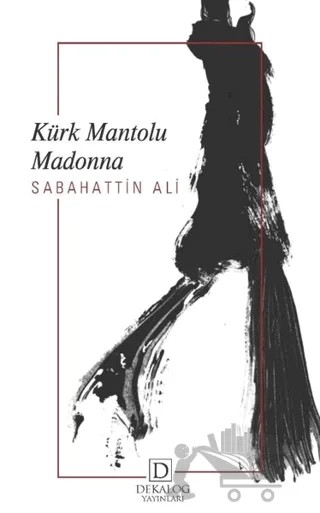 Kürk Mantolu Madonna – Sabahattin Ali – Dekalog Yayınları kitap kapağı