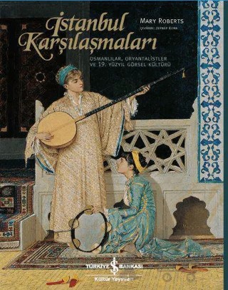 İstanbul Karşılaşmaları – Mary Roberts – İş Bankası Kültür Yayınları kitap kapağı