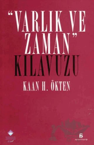 Varlık Ve Zaman Kılavuzu – Kaan H. Ökten – Agora Kitaplığı kitap kapağı