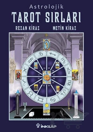 Astrolojik Tarot Sırları – Metin Kiraz, Rezan Kiraz – İnkılap Kitabevi kitap kapağı