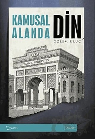Kamusal Alanda Din – Özlem Uluç – Yarın Yayınları kitap kapağı