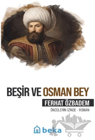 Beşir ve Osman Bey – Ferhat Özbadem – Beka Yayınları kitap kapağı