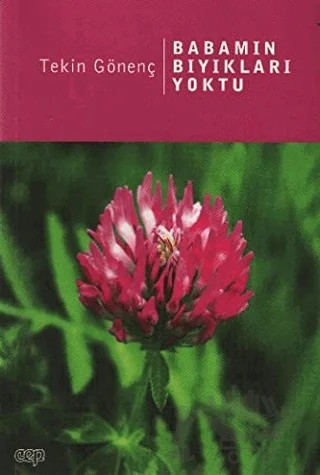 Babamın Bıyıkları Yoktu – Tekin Gönenç – Cep Kitapları kitap kapağı
