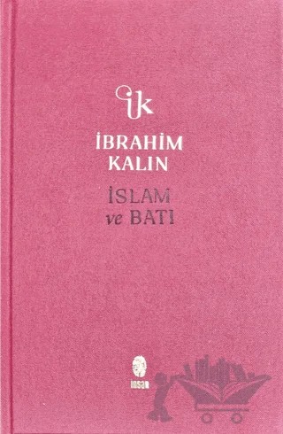 İslam ve Batı – İbrahim Kalın – İnsan Yayınları kitap kapağı