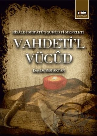 Vahdeti’l Vucüd – Bilal Aktan – Eğitim Yayınevi - Bilimsel Eserler kitap kapağı