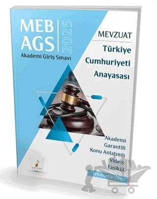 MEB - AGS Mevzuat Bilgisi Türkiye Cumhuriyeti Anayasası Konu Anlatımlı Video Fasikül – Sebahattin Eker – Pelikan Tıp Teknik Yayıncılık kitap kapağı