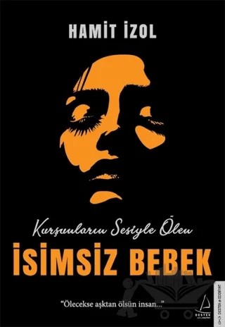 İsimsiz Bebek – Hamit İzol – Destek Yayınları kitap kapağı