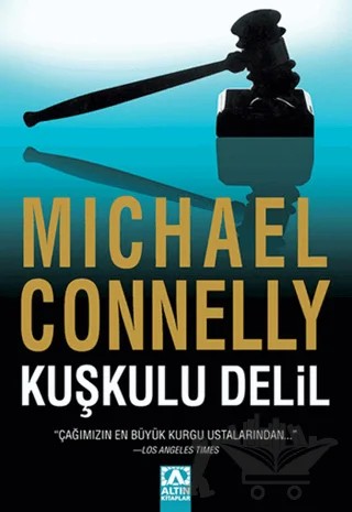 Kuşkulu Delil – Michael Connelly – Altın Kitaplar kitap kapağı