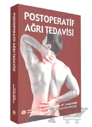 Postoperatif Ağrı Tedavisi – Sevda Özkardeşler, Yüksel Erkin – İstanbul Tıp Kitabevi kitap kapağı