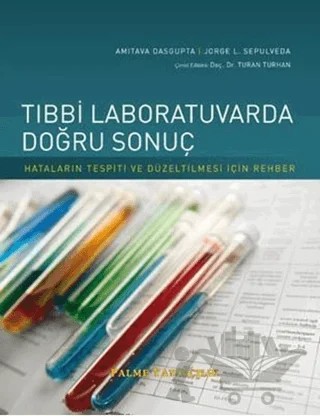 Tıbbi Laboratuvarda Doğru Sonuç – Amitava Dasgupta, Jorge L. Sepulveda – Palme Yayıncılık kitap kapağı