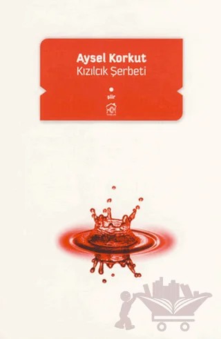 Kızılcık Şerbeti – Aysel Korkut – Kurgu Kültür Merkezi kitap kapağı
