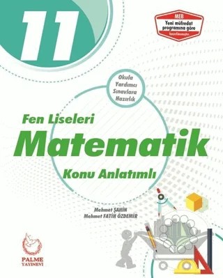 Palme 11. Sınıf Fen Liseleri Matematik Konu Anlatımlı – Mehmet Fatih Özdemir, Mehmet Şahin – Palme Yayınları kitap kapağı