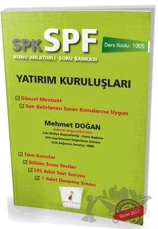 SPK - SPF Yatırım Kuruluşları Konu Anlatımlı Soru Bankası – Mehmet Doğan – Pelikan Tıp Teknik Yayıncılık kitap kapağı