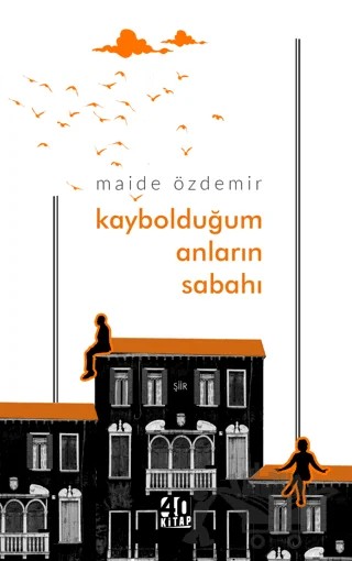 Kaybolduğum Anların Sabahı – Maide Özdemir – 40 Kitap kitap kapağı