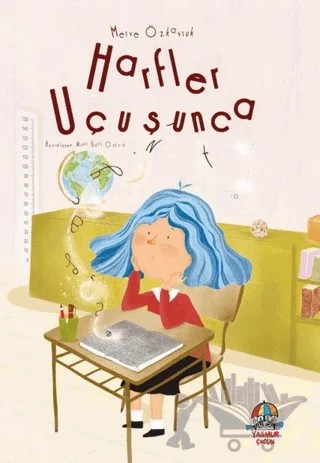 Harfler Uçuşunca – Merve Özkavruk – Yağmur Çocuk kitap kapağı
