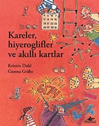 Kareler, Hiyeroglifler ve Akıllı Kartlar – Kristin Dahl, Gunna Grahs – Pegasus Çocuk Yayınları kitap kapağı