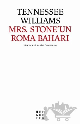 Mrs. Stone’un Roma Baharı – Tennessee Williams – Helikopter Yayınları kitap kapağı