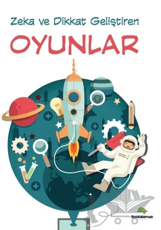 Zeka Ve Dikkat Geliştiren Oyunlar – Kolektif – Bookalemun Yayınevi kitap kapağı