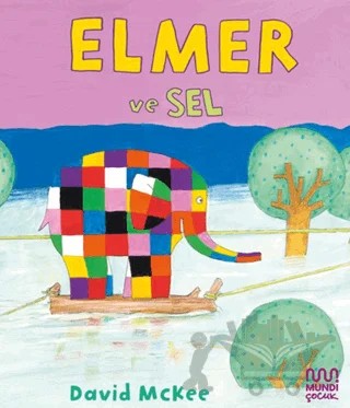 Elmer ve Sel – David McKee – Mundi Çocuk kitap kapağı