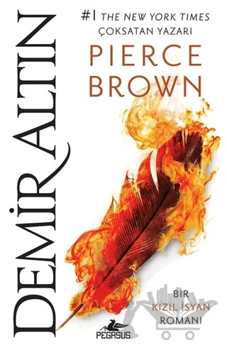 Demir Altın - Kızıl İsyan 4 – Pierce Brown – Pegasus Yayınları kitap kapağı