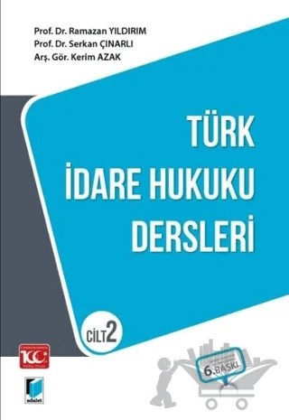 Türk İdare Hukuku Dersleri Cilt 2 – Ramazan Yıldırım, Serkan Çınarlı, Kerim Azak – Adalet Yayınevi kitap kapağı
