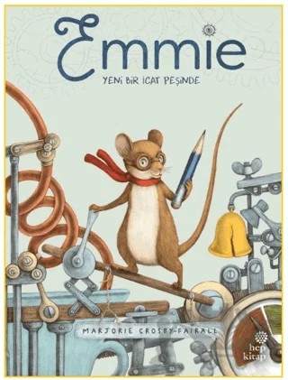 Emmie Yeni Bir İcat Peşinde – Marjorie Cosby Fairall – Hep Kitap kitap kapağı