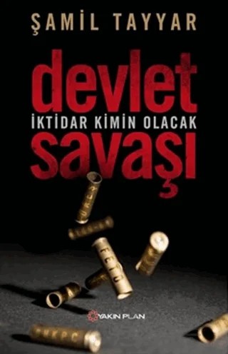 Devlet Savaşı – Şamil Tayyar – Yakın Plan Yayınları kitap kapağı