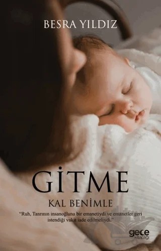 Gitme Kal Benimle – Besra Yıldız – Gece Kitaplığı kitap kapağı