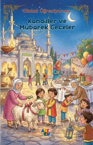 Kandiller ve Mübarek Geceler – İlyas İslamoğlu – Antoloji Yayınları kitap kapağı