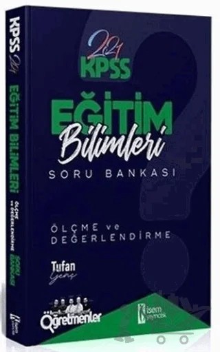 2021 KPSS Eğitim Bilimleri Ölçme ve Değerlendirme Soru Bankası – Tufan Genç – İSEM Yayıncılık kitap kapağı