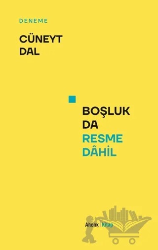 Boşluk Da Resme Dahil – Cüneyt Dal – Ahenk Kitap kitap kapağı