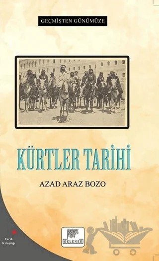 Kürtler Tarihi – Azad Araz Bozo – Gelenek Yayıncılık kitap kapağı