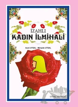 İzahlı Kadın İlmihali (Büyük Boy) – Mürşide Uysal, Asım Uysal – Uysal Yayınevi kitap kapağı