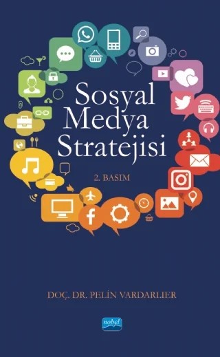Sosyal Medya Stratejisi – Pelin Vardarlıer – Nobel Akademik Yayıncılık kitap kapağı