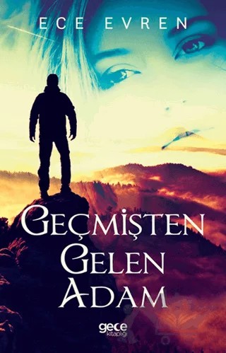 Geçmişten Gelen Adam – Ece Evren – Gece Kitaplığı kitap kapağı