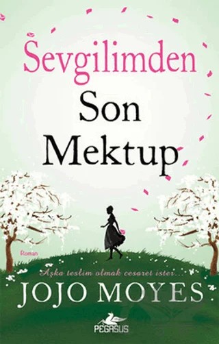 Sevgilimden Son Mektup – Jojo Moyes – Pegasus Yayınları kitap kapağı